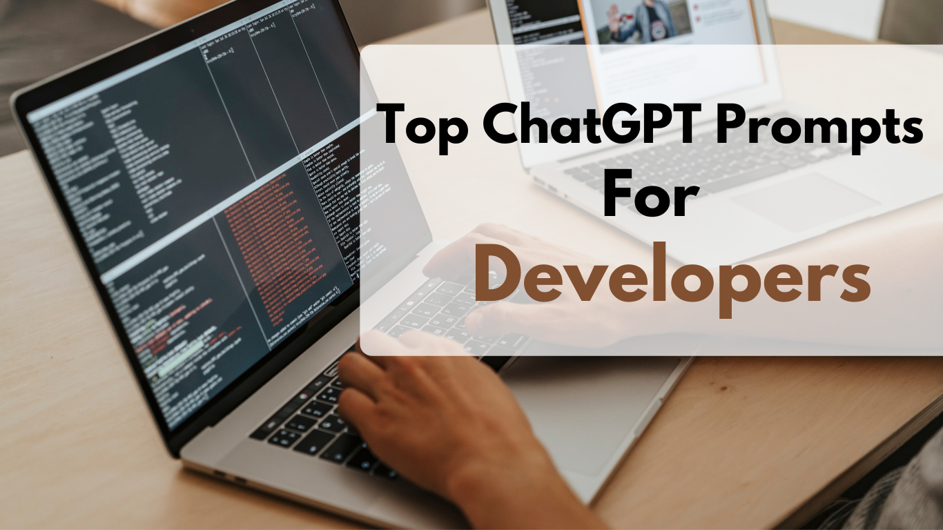 Top ChatGPT Prompts For Developers